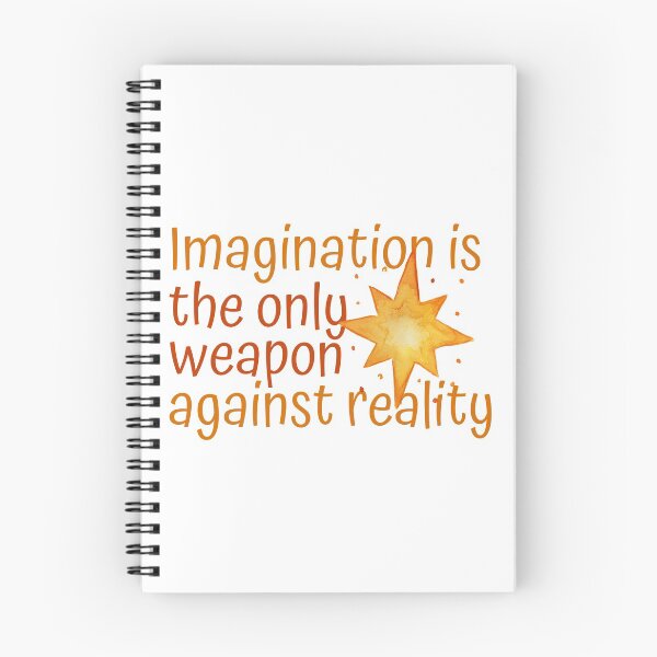 Item preview, Imagination Is The Only Weapon Against Reality designed and sold by SweetAndSpice.