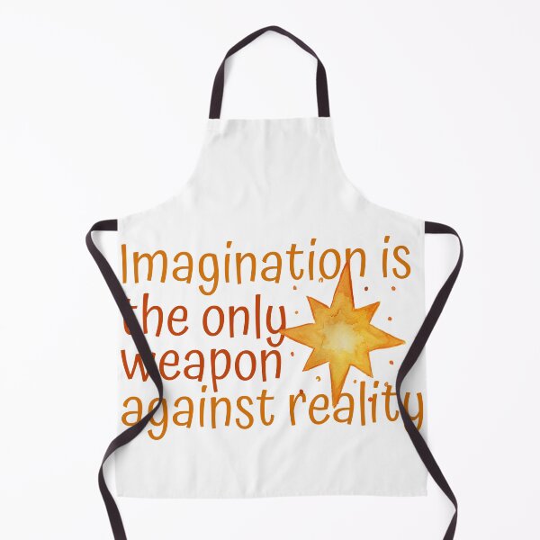 Item preview, Imagination Is The Only Weapon Against Reality designed and sold by SweetAndSpice.