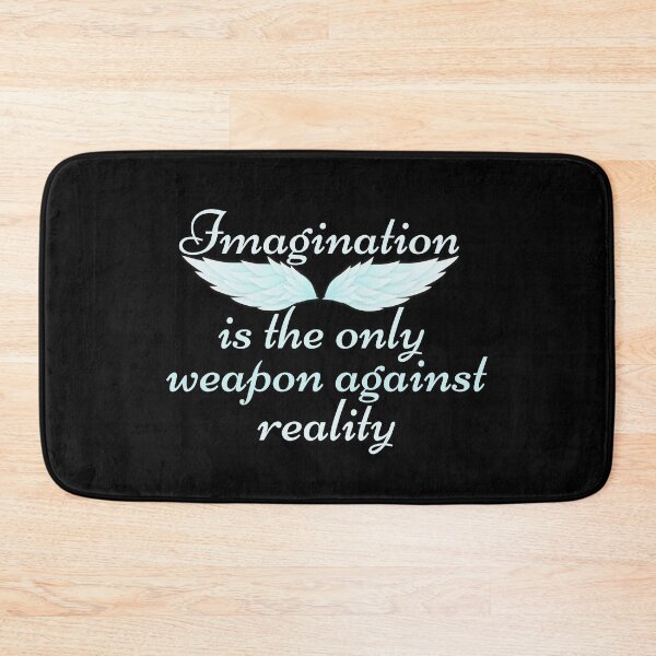 Item preview, Imagination Is The Only Weapon Against Reality designed and sold by SweetAndSpice.
