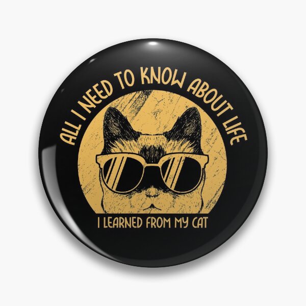 Item preview, All I Need to Know about Life I Learned from my Cat designed and sold by HROC.