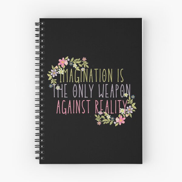 Item preview, Imagination Is The Only Weapon Against Reality designed and sold by SweetAndSpice.