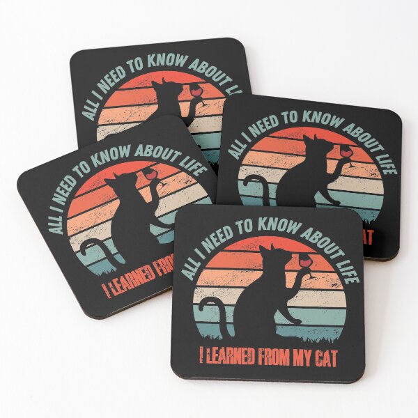 Item preview, All I Need to Know about Life I Learned from my Cat designed and sold by HROC.