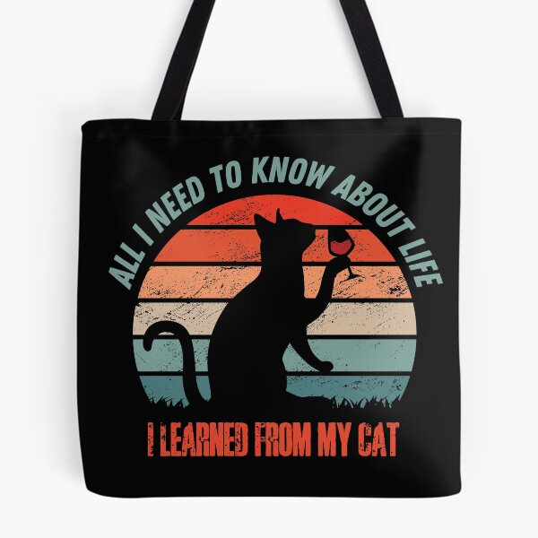 Item preview, All I Need to Know about Life I Learned from my Cat designed and sold by HROC.