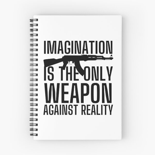 Item preview, Imagination Is The Only Weapon Against Reality designed and sold by SweetAndSpice.