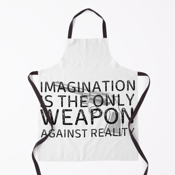 Item preview, Imagination Is The Only Weapon Against Reality designed and sold by SweetAndSpice.