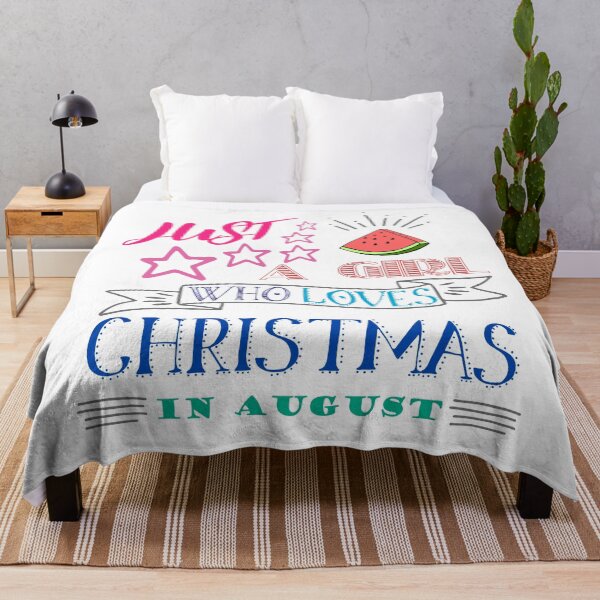 Item preview, Just A Girl Who Loves Christmas In August designed and sold by DAFIN.
