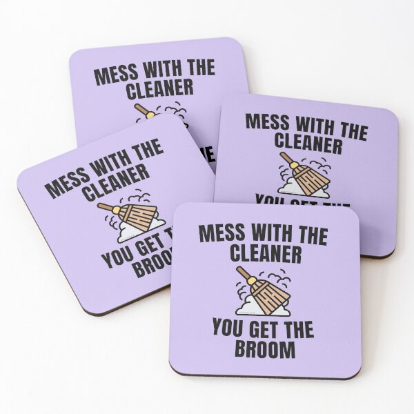 Item preview, Mess With The Cleaner You Get The Broom Novelty Housekeeper Gifts designed and sold by SavvyCleaner.