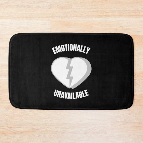 Item preview, Emotionally Unavailable Heart Broken Love Funny designed and sold by HppyStrngHelthy.