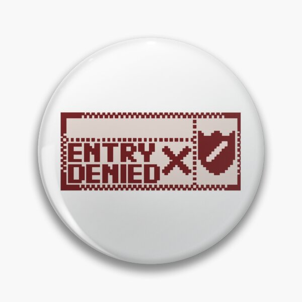 Item preview, Entry Denied V1 designed and sold by RylanLewisk.