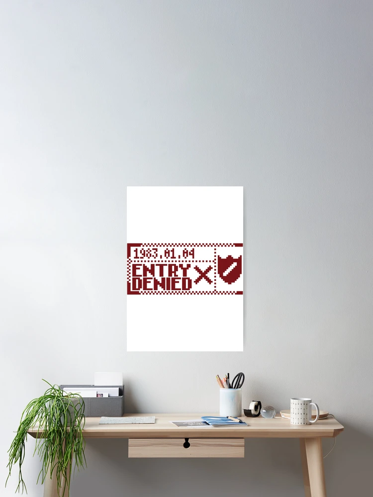 Thumbnail 2 of 3, Poster, Entry Denied designed and sold by RylanLewisk.