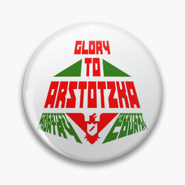 Item preview, GLORY TO ARSTOTZKA GREATEST COUNTRY designed and sold by RylanLewisk.