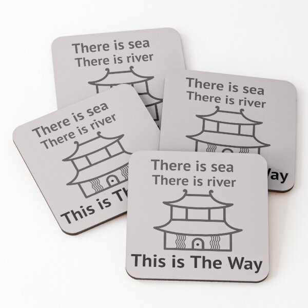 Item preview, THERE IS SEA THERE IS RIVER THIS IS THE WAY designed and sold by CoopClothing.