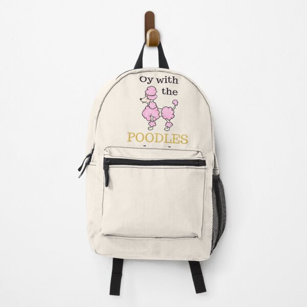 Item preview, Oy With The Poodles Already - Funny Poodle Quote designed and sold by ViewerEqualsPhoton.
