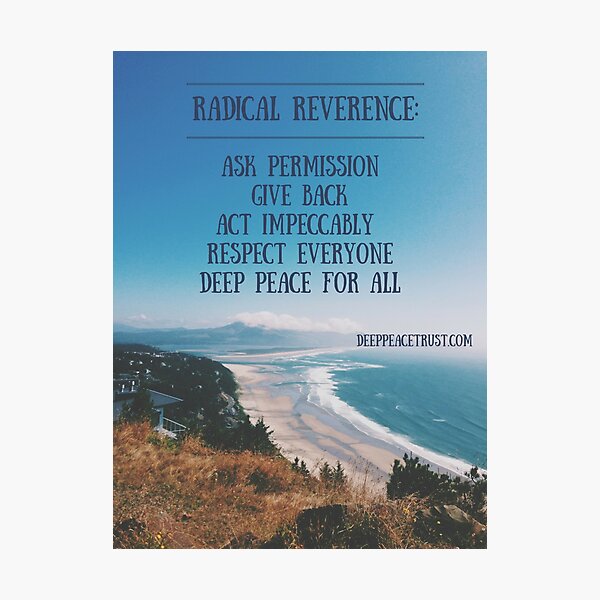Radical Reverence Photographic Print