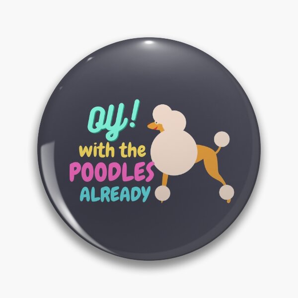 Item preview, Oy With The Poodles Already designed and sold by aniicreates.