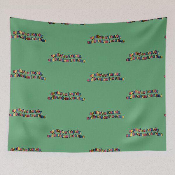 Item preview, Apathy's A Tragedy and Boredom is a Crime designed and sold by kaylee trujillo.