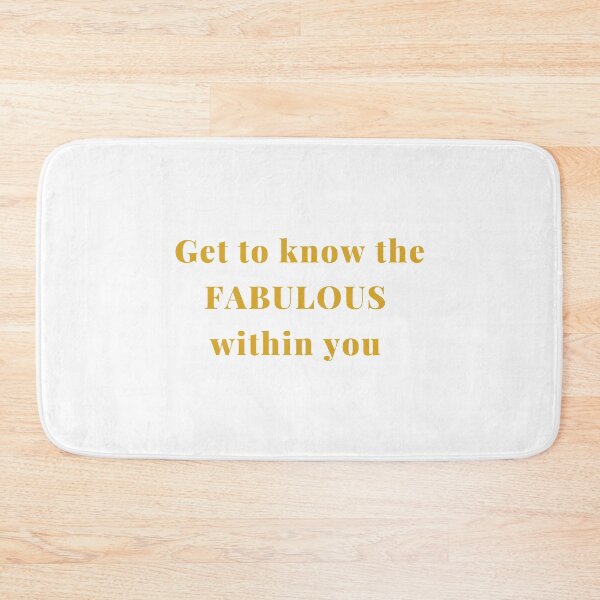 Item preview, Get to know the FABULOUS within you - Your Talent, Power, Skill, Dependability designed and sold by Rozlar.