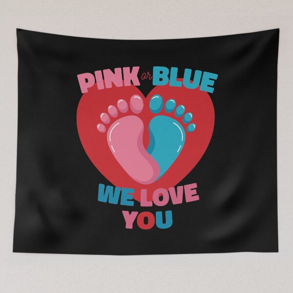 Item preview, PINK OR BLUE WE LOVE YOU - PREGNANCY GENDER QUOTE designed and sold by PhillDaPhlava.