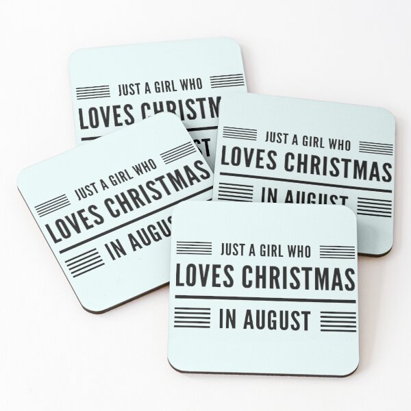 Item preview, Just A Girl Who Loves Christmas In August designed and sold by JOY STORE 45.