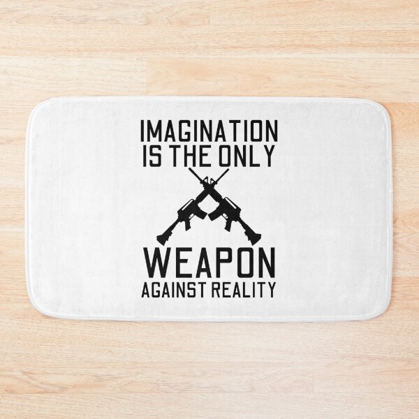 Item preview, Imagination Is The Only Weapon Against Reality designed and sold by SweetAndSpice.