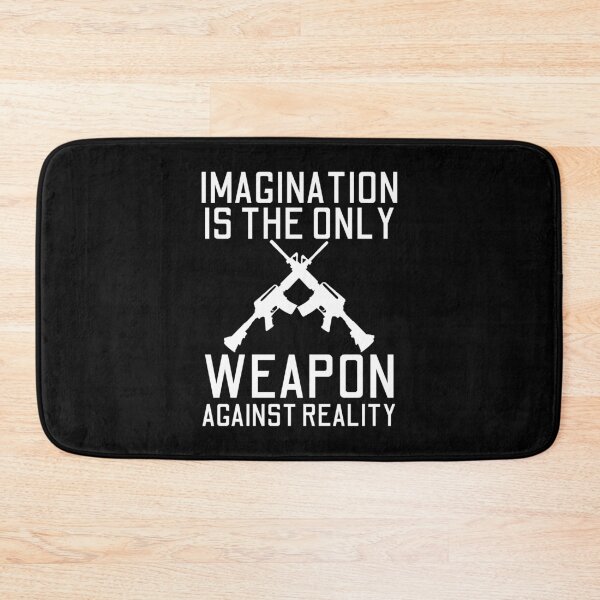 Item preview, Imagination Is The Only Weapon Against Reality designed and sold by SweetAndSpice.
