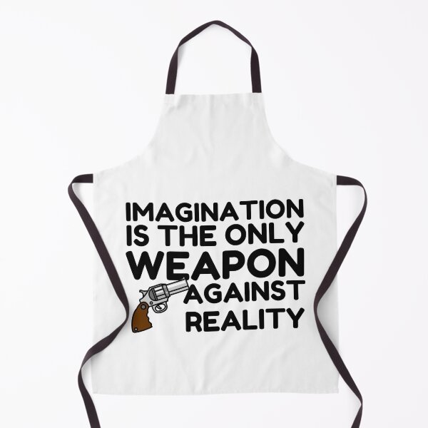 Item preview, Imagination Is The Only Weapon Against Reality designed and sold by SweetAndSpice.