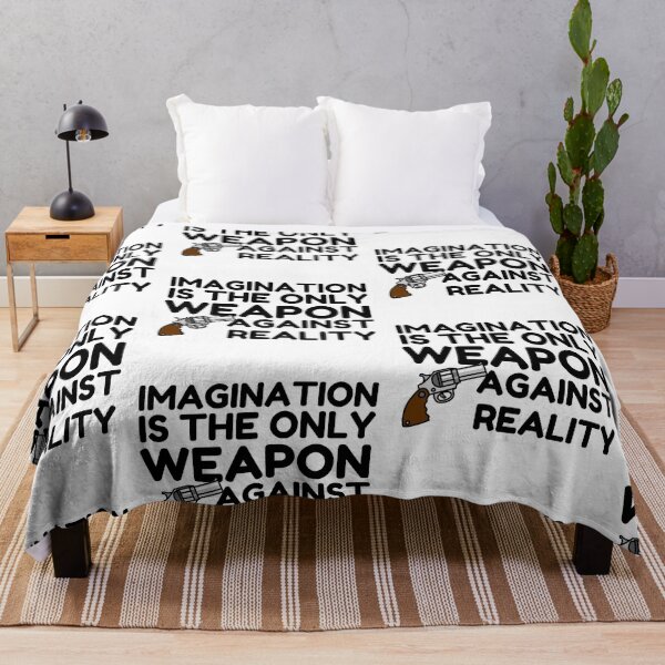 Item preview, Imagination Is The Only Weapon Against Reality designed and sold by SweetAndSpice.