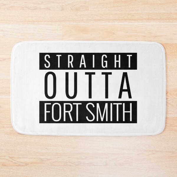 Item preview, Straight Outta Fort Smith Arkansas  designed and sold by Teelogic.
