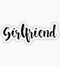 Girlfriend Sticker