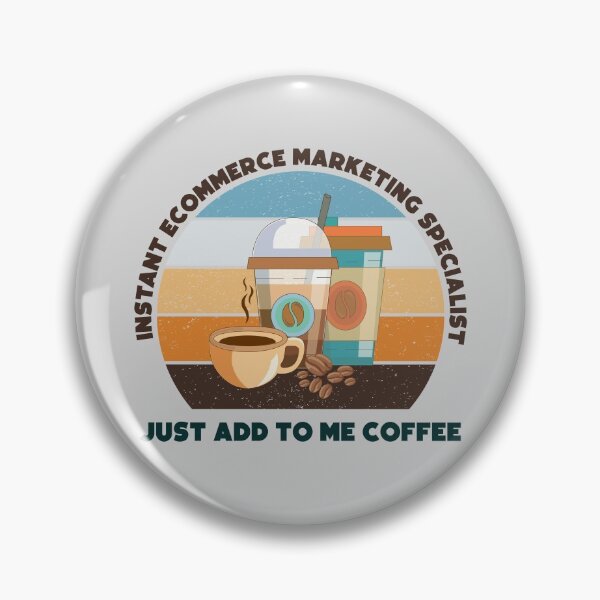 Item preview, Instant ecommerce marketing specialist  just add to me coffee, dark text,funny coffee lovers ecommerce marketing specialist job ,ecommerce marketing specialist humor, joke, meme, designed and sold by SGS-.