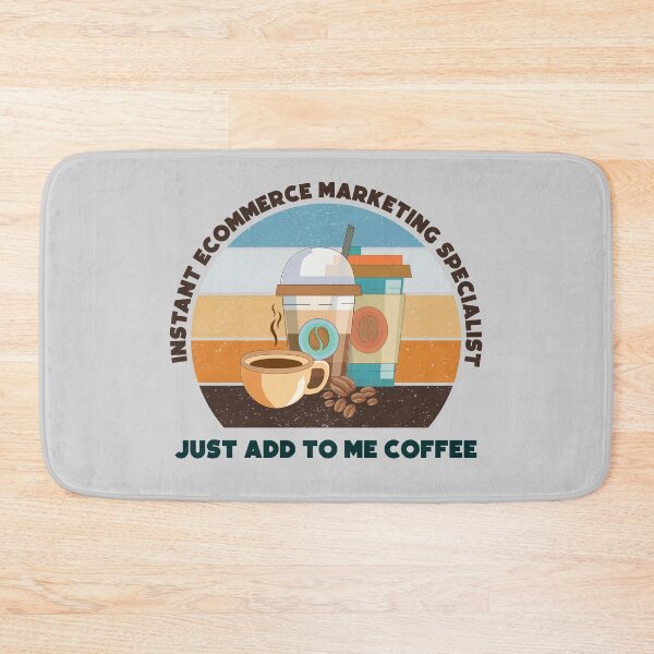 Item preview, Instant ecommerce marketing specialist  just add to me coffee, dark text,funny coffee lovers ecommerce marketing specialist job ,ecommerce marketing specialist humor, joke, meme, designed and sold by SGS-.