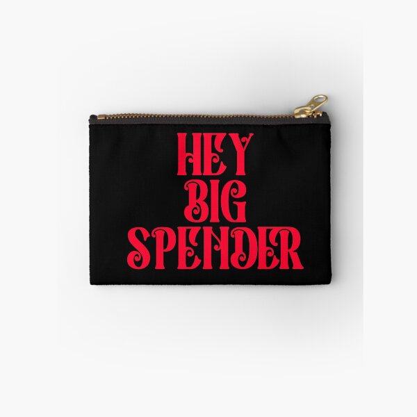 Item preview, HEY BIG SPENDER designed and sold by Theatre Thoughts.