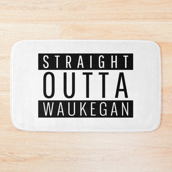 Item preview, Straight Outta Waukegan Illinois  designed and sold by Teelogic.