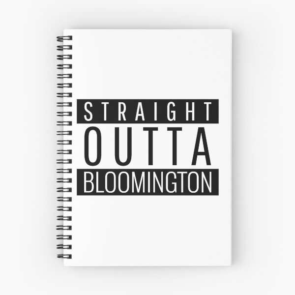 Item preview, Straight Outta Bloomington  designed and sold by Teelogic.
