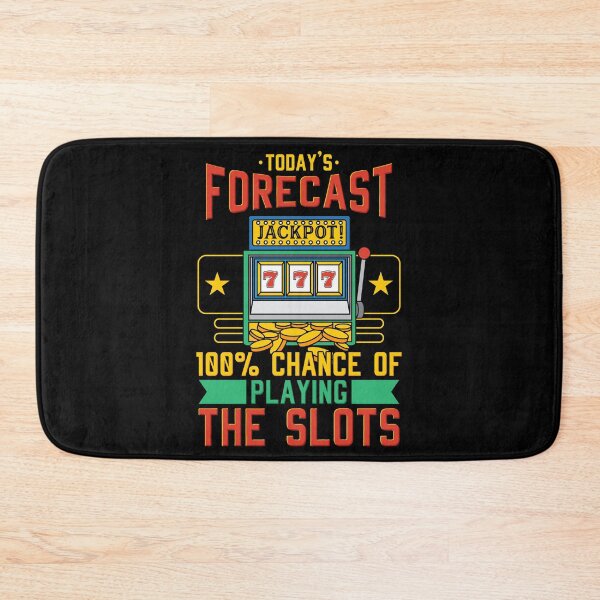 Item preview, Today's Forecast 100% Chance of Playing Slots | Slot Machine designed and sold by Dancing Dolphin Crafts.