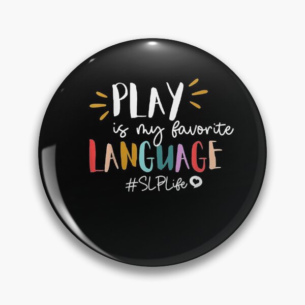 Item preview, Play Is My Favorite Language Slp Teacher Life  designed and sold by DaiShop.