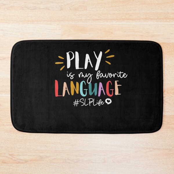 Item preview, Play Is My Favorite Language Slp Teacher Life  designed and sold by DaiShop.