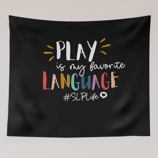 Item preview, Play Is My Favorite Language Slp Teacher Life  designed and sold by DaiShop.