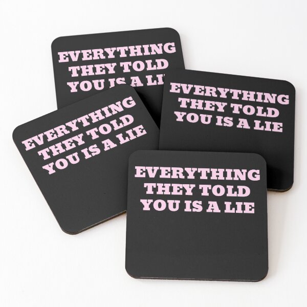 Item preview, Everything They Told You Is A Lie designed and sold by Flirt-Teez.