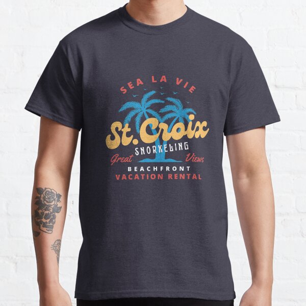 Sea La Vie St. Croix Great Views Classic T-Shirt