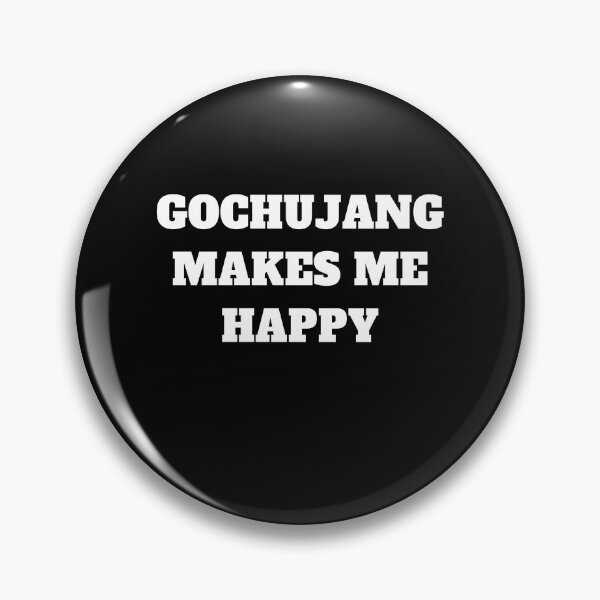 Item preview, Gochujang makes me happy korean food designed and sold by Jeangel97.