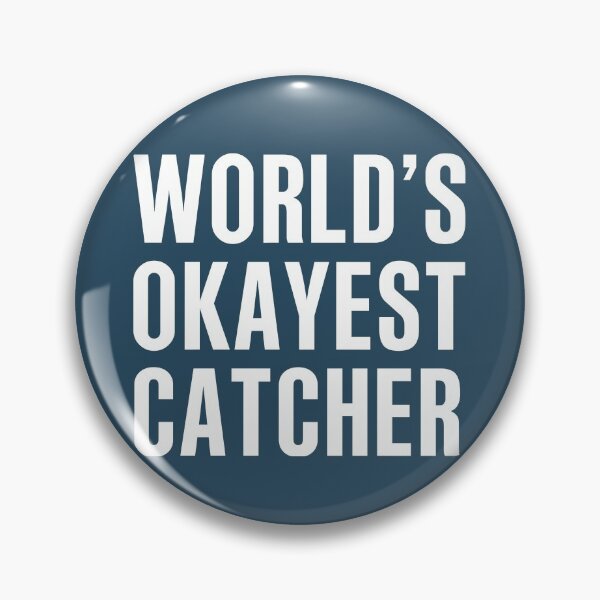 Item preview, Worlds Okayest Catcher designed and sold by CeciLop.