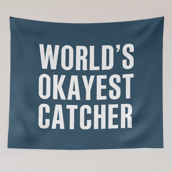 Item preview, Worlds Okayest Catcher designed and sold by CeciLop.