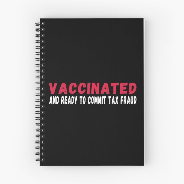 Item preview, Vaccinated And Ready To Commit Tax Fraud  designed and sold by StarByAsem.