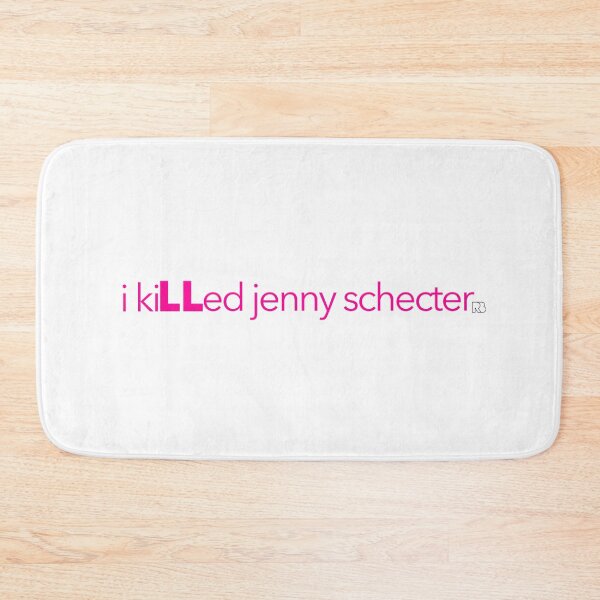 Item preview, I Killed Jenny Schecter designed and sold by RooBooCo.
