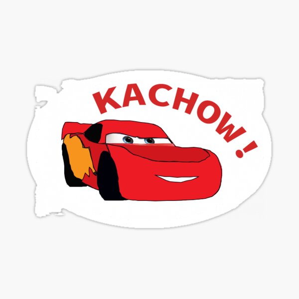 Kachow! - Lightning Mcqueen Meme Design