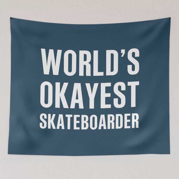 Item preview, Worlds Okayest Skateboarder designed and sold by CeciLop.