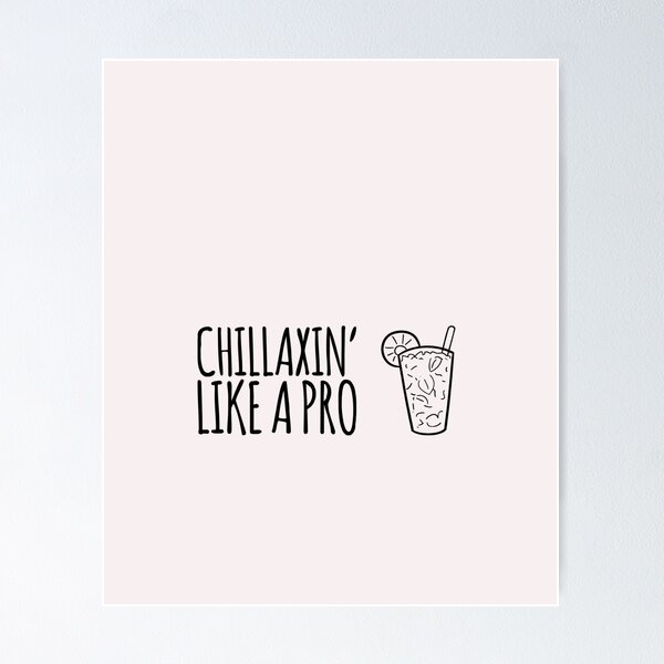 Item preview, Chillaxin' Like a Pro designed and sold by Printed-Goodies.