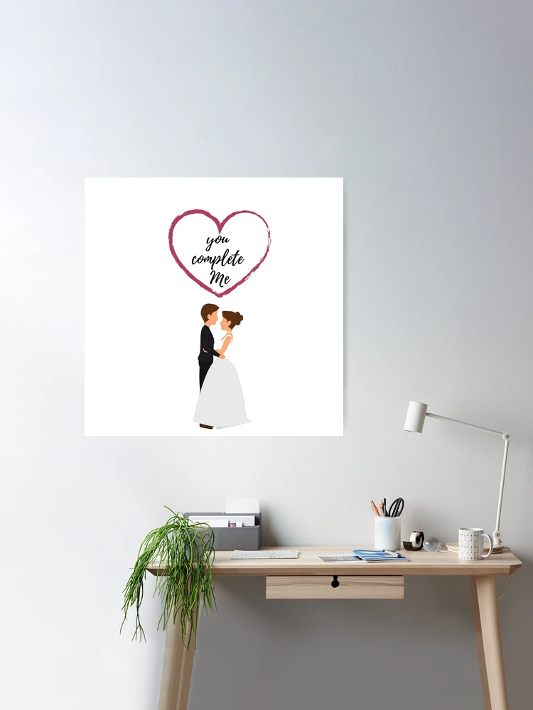 You complete me - relationship gift for couple, couple gift, romantic  anniversary gift, wedding anniversary gift | Poster