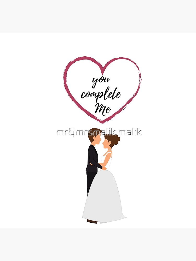 You complete me - relationship gift for couple, couple gift, romantic  anniversary gift, wedding anniversary gift Greeting Card for Sale by  mr&mrsmalik malik